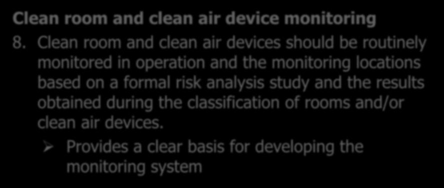Annex 1 Operational Monitoring Clean room and clean air device monitoring 8.