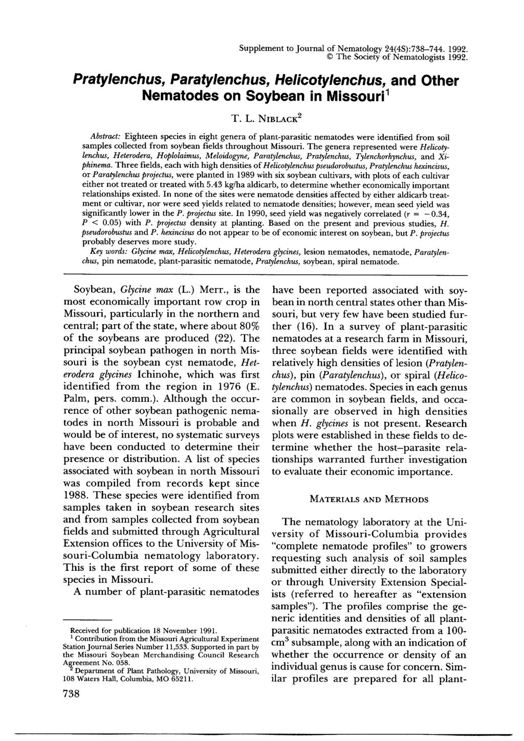 Supplement to Journal of Nematology 24(4S):738-744. 1992. The Society of Nematologists 1992. Pratylenchus, Paratylenchus, Helicotylenchus, and Other Nematodes on Soybean in Missouri 1 T. L.