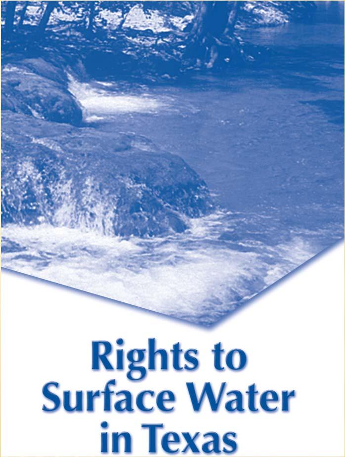 WATER RIGHTS MANAGEMENT IN TEXAS TCEQ manages surface