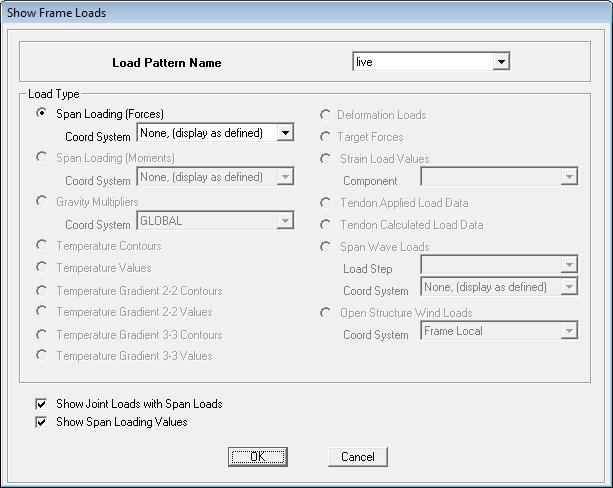 Show assigned loads To confirm all loads assigned to a particular load pattern one can use the Display menu; From Display go to Show Load Assigns and choose Frame/Cable/Tendon ; To look at live