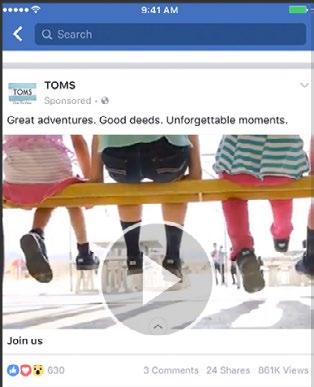 Activity: Campaign Objectives Resources https://www.facebook. com/business/success/ toms https://www.facebook. com/business/success/ quaker-canada Example 2: Ad for Toms Shoes Discussion Question: What do you think the ad objective was for this ad?
