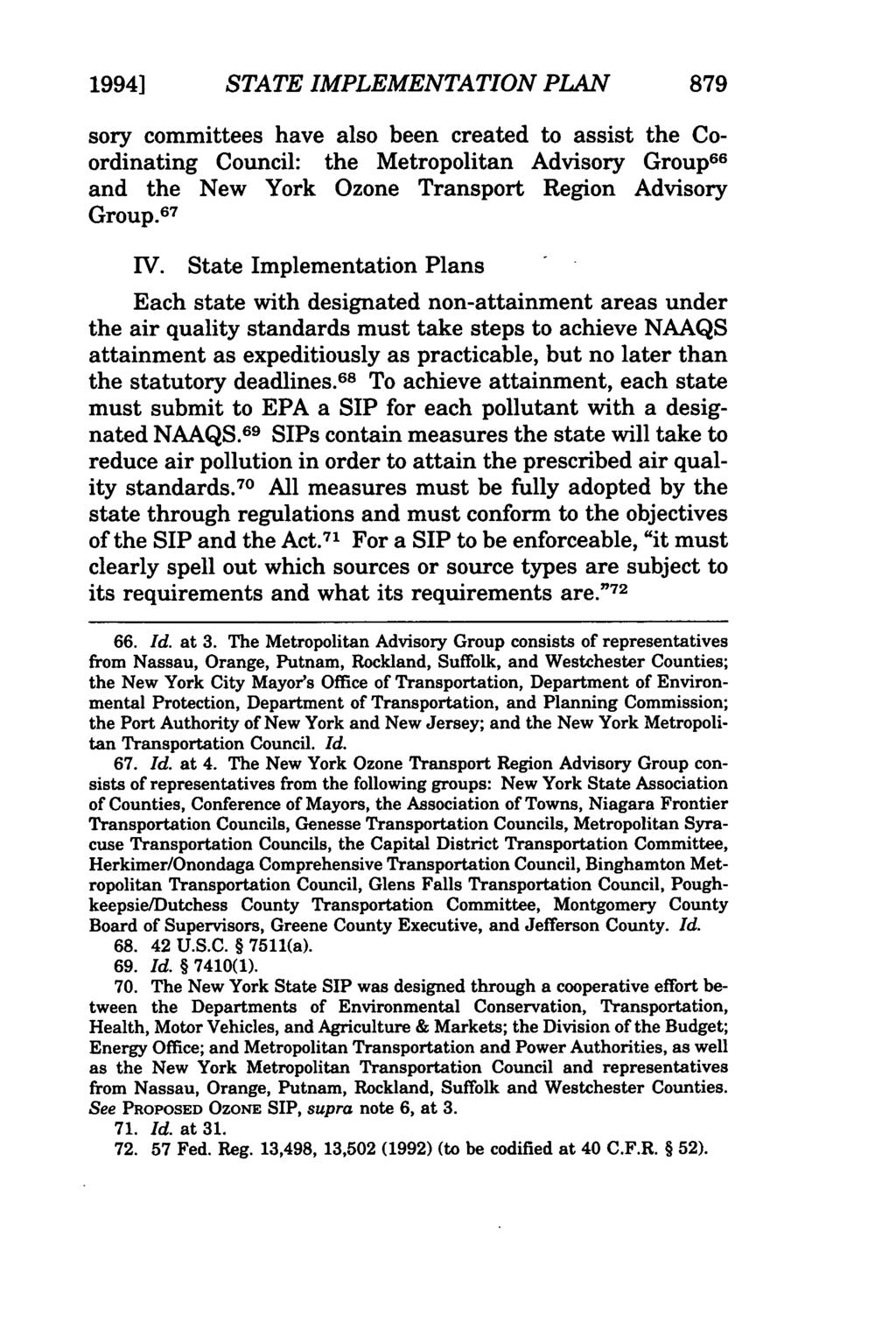 19941 STATE IMPLEMENTATION PLAN 879 sory committees have also been created to assist the Coordinating Council: the Metropolitan Advisory Group 66 and the New York Ozone Transport Region Advisory