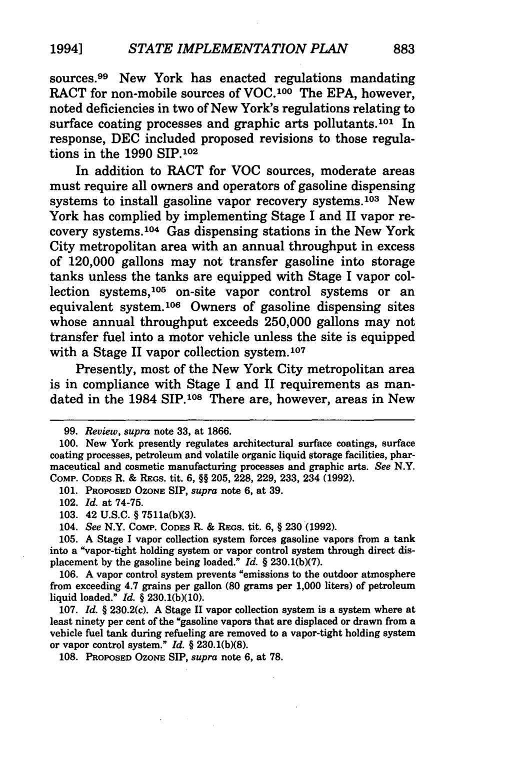 1994] STATE IMPLEMENTATION PLAN 883 sources. 99 New York has enacted regulations mandating RACT for non-mobile sources of VOC.