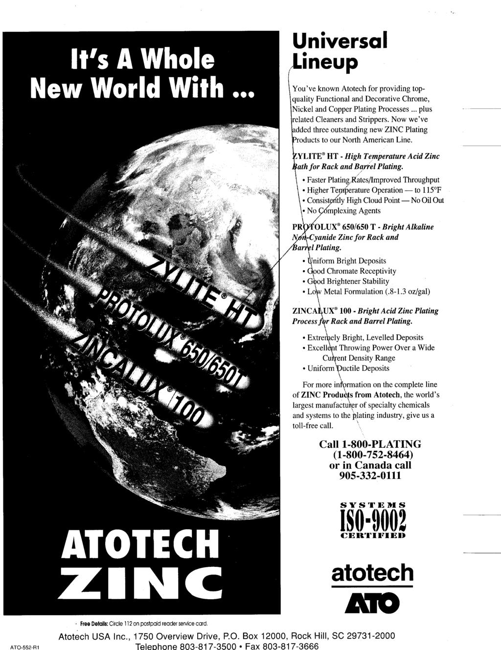 ATO-552-R1 Atotech USA Inc., 1750 Overview Drive, P.O. Box 12000, Rock Hill, SC 29731-2000 Telenhnne 803-81 7-3500 Fax 803-81 7-3666 @ 100 U n ive rsa I lineup You ve known Atotech for providing