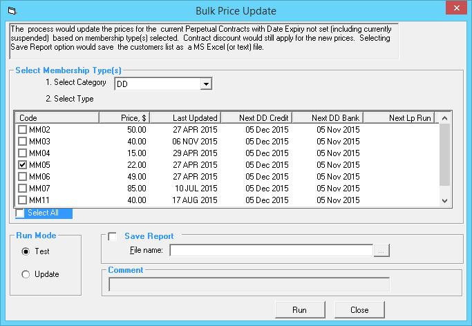 Bulk Processes Bulk Price Update Members> Bulk Processes> Price Update This provides for the bulk update of the price of individual perpetual membership types or all perpetual membership types with