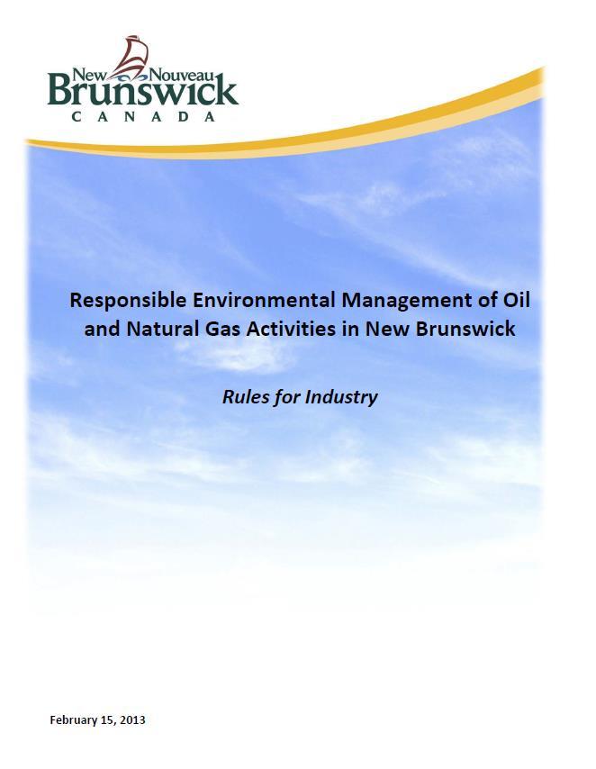 Regulatory Considerations: The New Rules We Support Strong Regulations Consistent and Stable Operating Environment Responsible Environmental Management of Oil &Natural Gas Activities Rules For