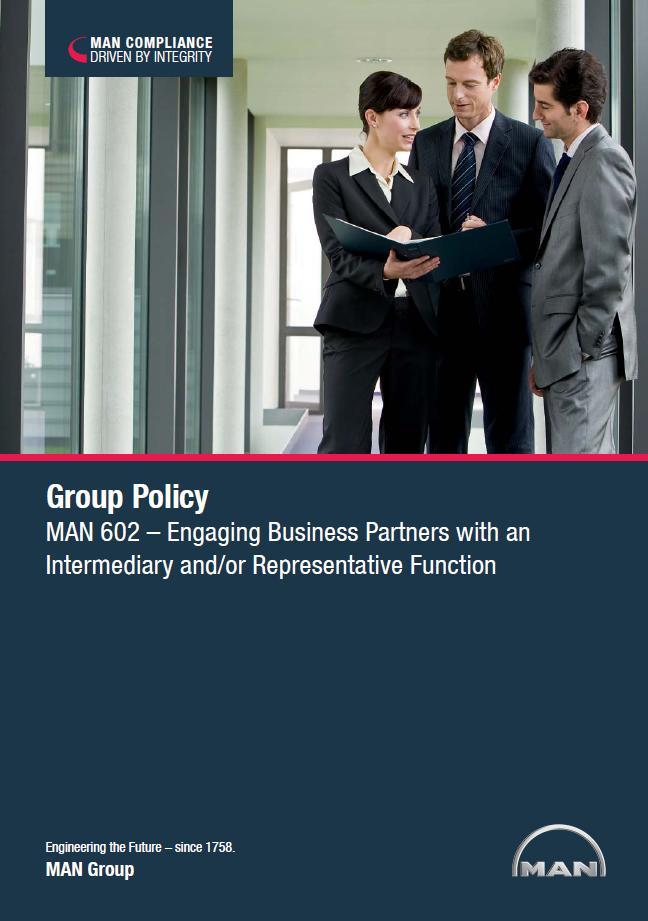 Group Policy MAN 602 Engaging Business Partners with an Intermediary and/or Representative Function Integrity Assessment of Business Partner mand