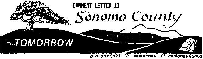 RESPONSE LETTER 11 COMMENT LETTER 11. Sonoma County Tomorrow 11-1 Issue: Unregistered and Eel River Diversions February 7, 1981 Col. Paul Bazilwich, Jr.