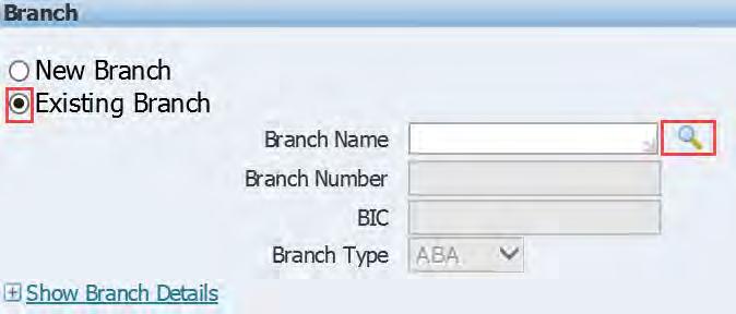 Next Choose an Existing Branch and click on the magnifying glass to search for your branch. 7.