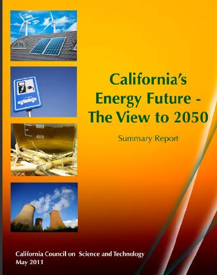 California Energy Future Report Sponsored by California Council of Science and Technology and California