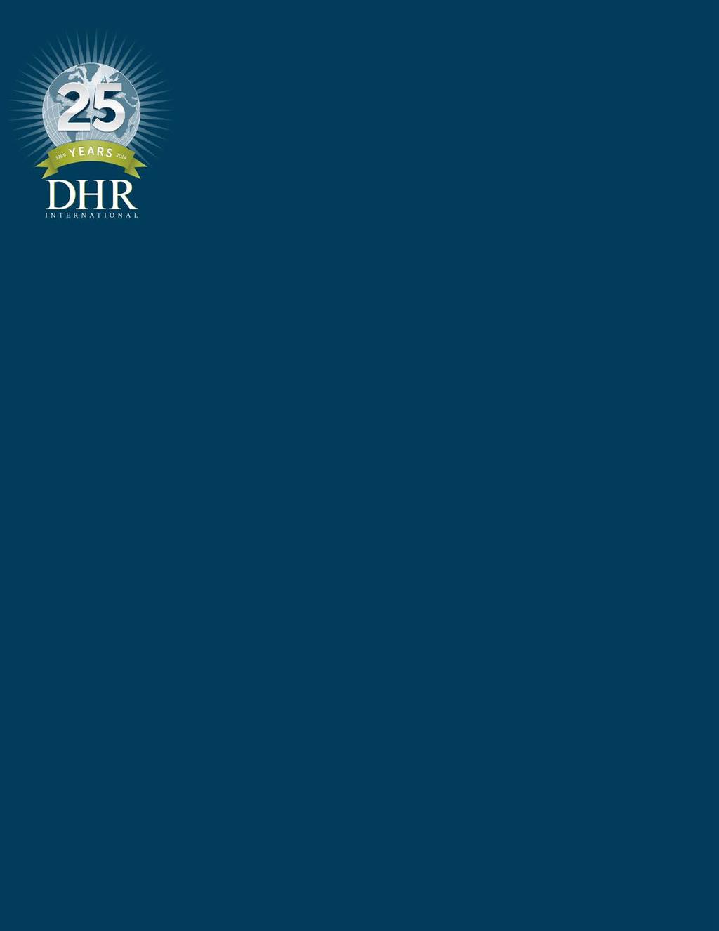 Established in 1989, DHR International is one of the largest retained executive search firms in the world, with more than 50 offices around the globe.