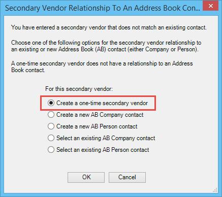 option, select Create a one-time secondary vendor because they most