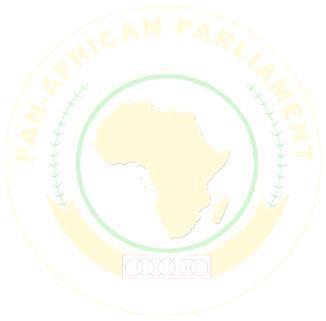 PAN-AFRICAN PARLIAMENT PARLEMENT PANAFRICAIN البرلمان األفريقي PARLAMENTO PAN-AFRICANO Gallagher Convention Centre, Private Bag X16, Midrand 1685, Johannesburg, Republic of South Africa Tel: (+27) 11
