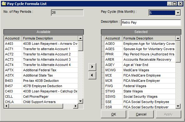 Figure 7: Pay Cycle Formula List window. 6. Click the Pay Cycle (this month) drop-down arrow and select an unused pay cycle to be used specifically for retroactive payroll processing.