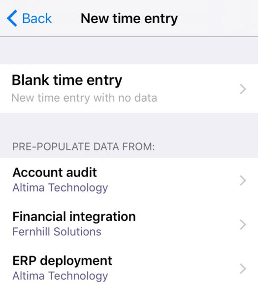 Create a Timesheet and Add Time Entries 23 6. Tap Blank time entry to create a new time entry with no information pre-populated.