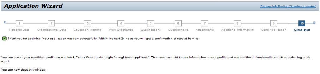 13 Online application process step by step Internal candidate Status: 11/2012 you can also refuse the access for single HR departments, for example your current HRL.