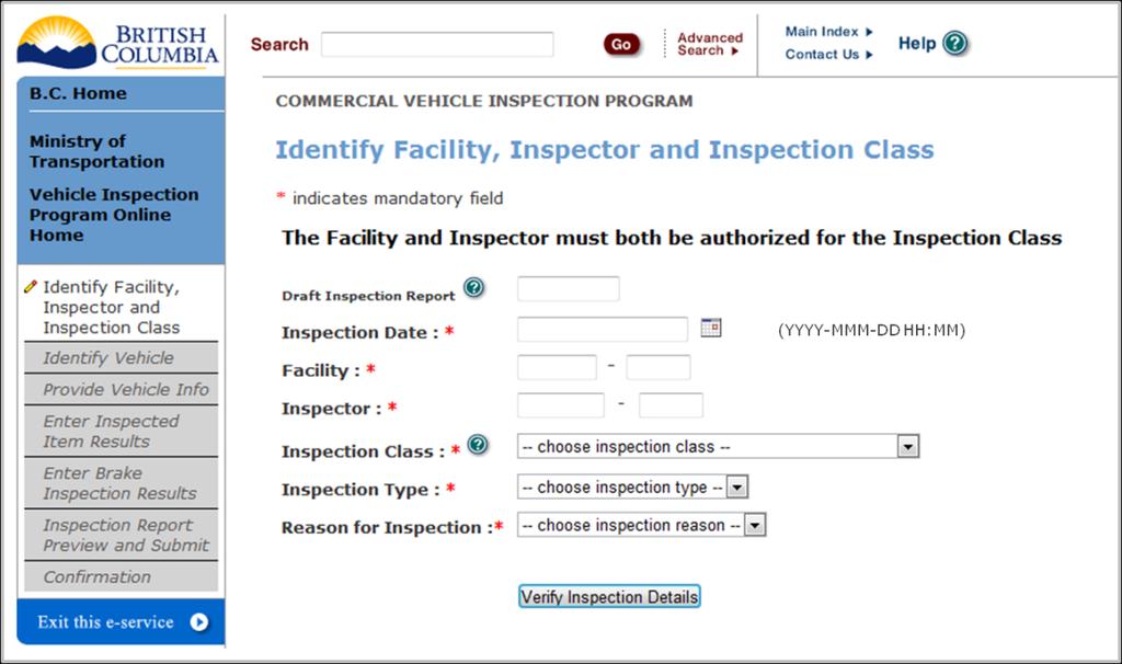 3. Identify Facility, Inspector and Inspection Class screen Draft Inspection Report (optional) To retrieve a Draft Inspection Report enter the Draft Inspection Report Number here and complete the