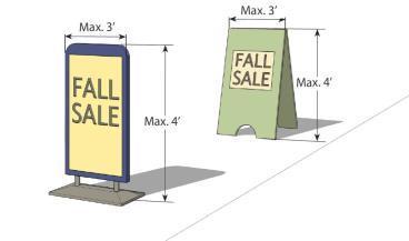 Figure 14 Portable Signs C. Size and Height. Sandwich board signs: Maximum of four (4) feet in height, maximum of three (3) feet in width.
