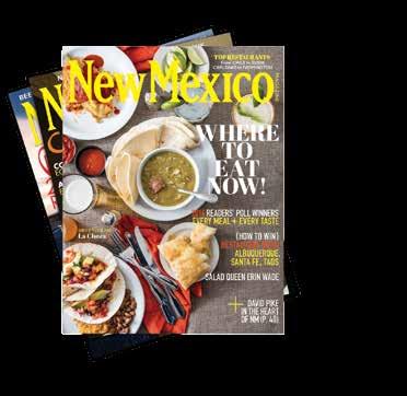 NEW MEXICO MAGAZINE DELIVERS the best of our state right to the heart of readers.