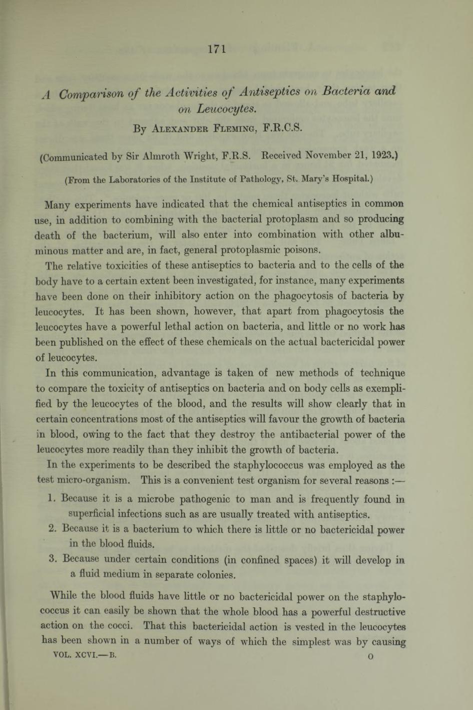 171 A Comparison o f the Activities Antiseptics on Bacteria and on Leucocytes. By Alexander Fleming, F.R.C.S. (Communicated by Sir Almroth Wright, F.R.S. Received November 21, 1923.
