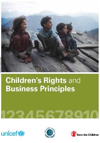 THE CHILDREN S RIGHTS AND BUSINESS PRINCIPLES (2012) The Corporate Responsibility to