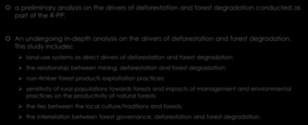 Analysis of drivers of deforestation and forest degradation a preliminary analysis on the drivers of deforestation and forest degradation conducted as part of the R-PP; An undergoing in-depth