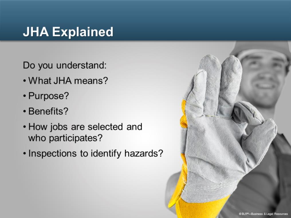 Now it s time to ask yourself if you understand all the information about JHA presented in the previous slides. For example, do you understand what we ve said about: What JHA means?