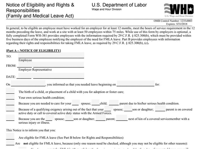 16 Notice of Eligibility and Rights and Responsibilities Leave will be counted toward FMLA 12 week total Certification requirement Paid or unpaid leave Any need for health insurance premium payments