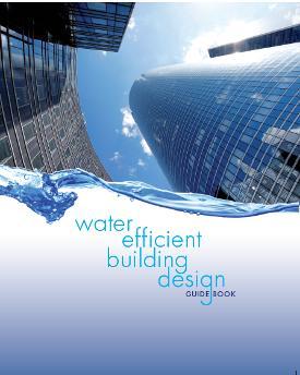 Water Efficient Building Design Guide Book