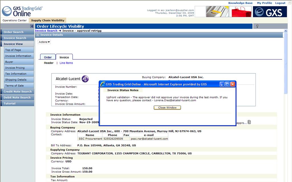 Invoice Status Updates in OLV (continued) 11 The system displays the explanation for the rejection.
