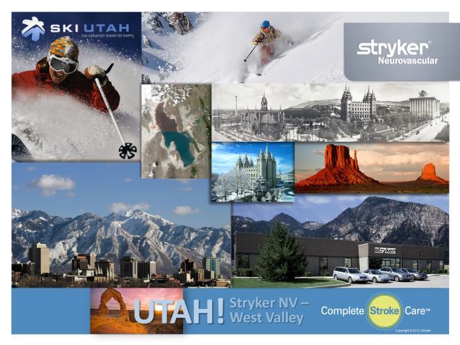 Stryker Neurovascular has facilities across the country we are located in West Valley, Utah at the base of the beautiful Wasatch Mountain Range.