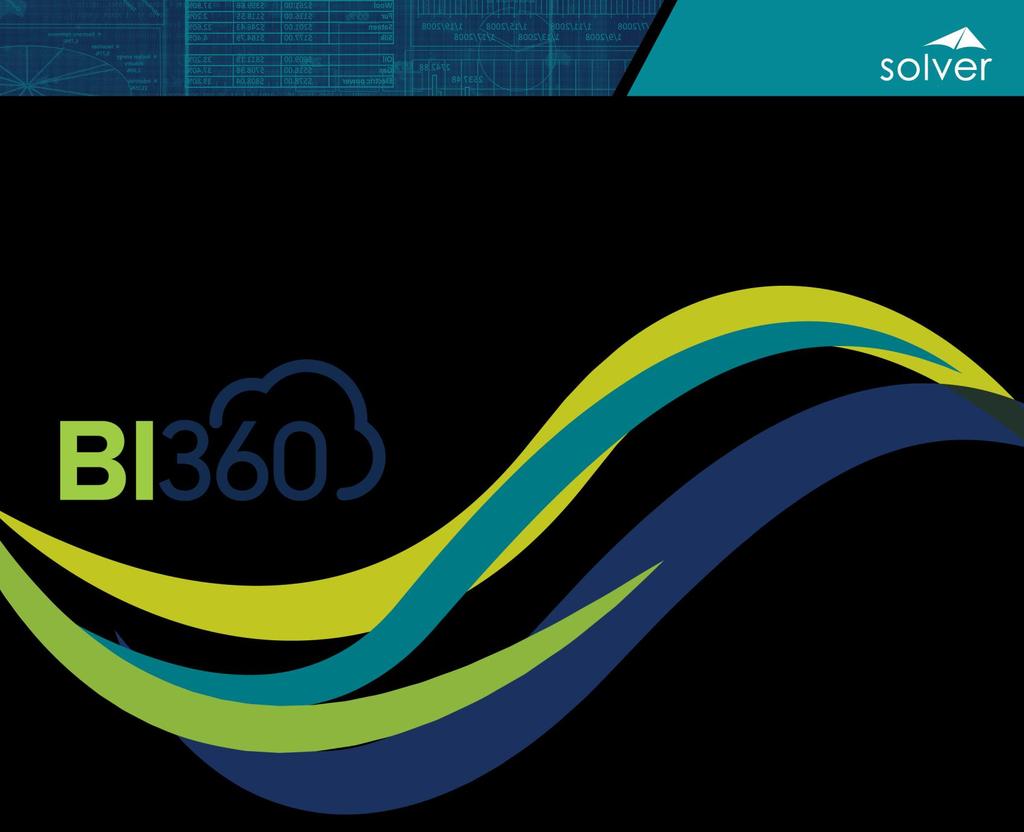 BI360 for Higher Education Enabling World-class Decisions for Higher Education A Solver Vertical