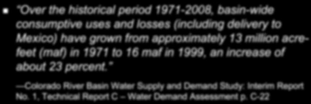 Scientific Information Not Incorporated in the 1996 Record of Decision: Massive Increases in Water Demand!