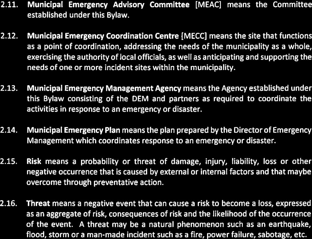 211. Municipal Emergency Advisory Committee [MEAC] means the Committee established under this Bylaw. 2.12.