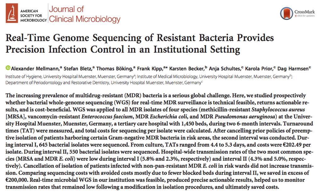 During two 6-months periods all Multidrug-resistant methicillinresistant S. aureus, vancomycin-resistant E. faecium, E. coli, and P.