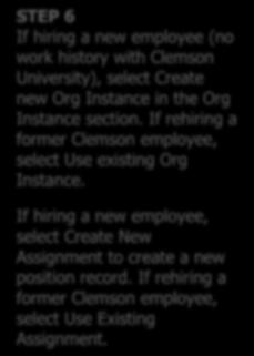 STEP 6 If hiring a new employee (no work history with Clemson University), select Create new Org Instance in the Org Instance section.