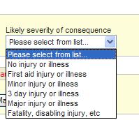 Major injury or illness (Rating 4) Fatality, disabling injury, etc (Rating 5) Zero to very low (Rating 0) 0 0 0 0 0 0 Very unlikely (Rating 1) 0 1 2 3 4 5