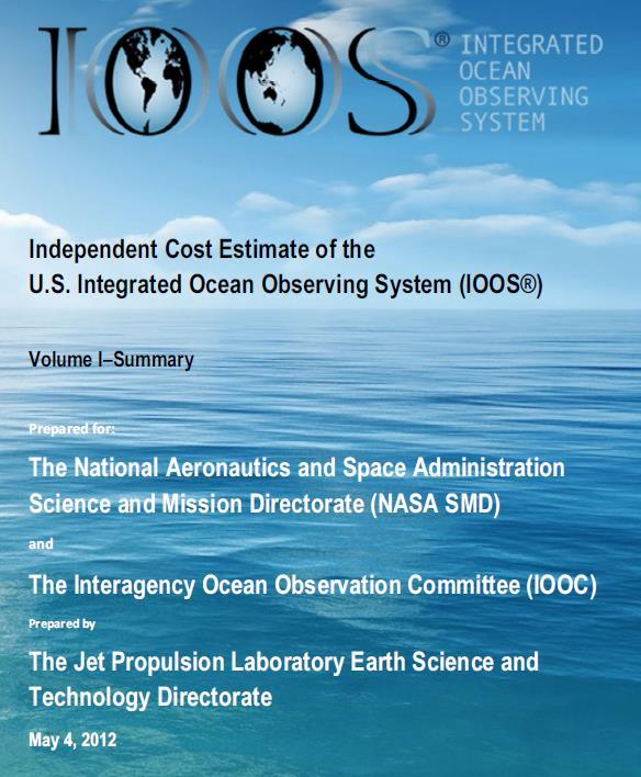 GAPS An independent Cost Estimate done by NASA JPL for the IOOS Program Office to fulfill a requirement of the ICOOS Act estimates that to build out the needed capacity