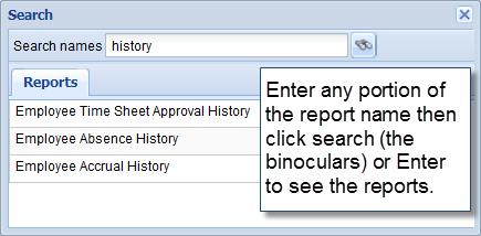 Enter any portion of a report name then click on the binoculars or Enter to search for reports