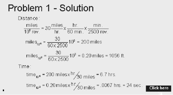 1. Problem 1 - Solution To determine the distance traveled by a car in miles per million revolutions of its engine begin with the average speed of the car, 30 mph.