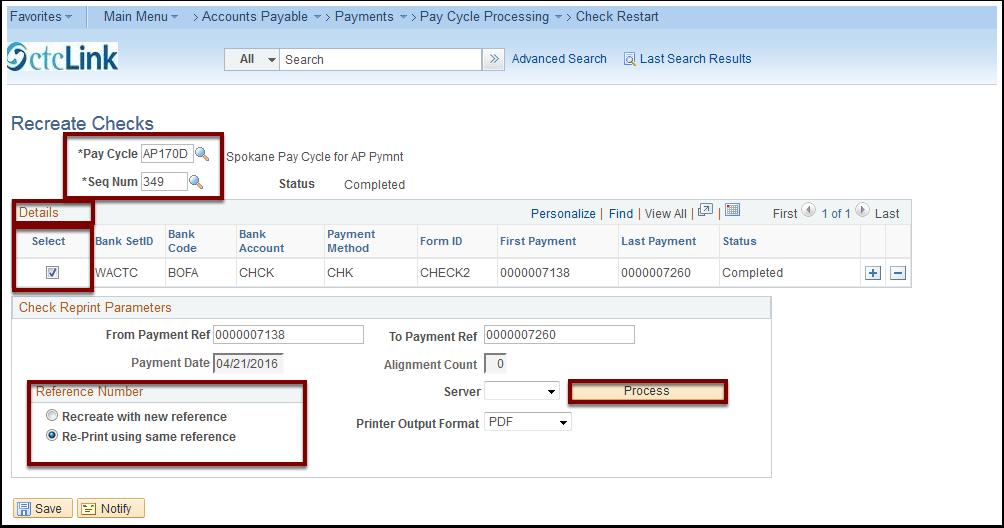 Re-Printing AP Check Run - 10h If you have a payment cycle that does not print, you can restart the process. This will only work if you have not done any other processes in between.