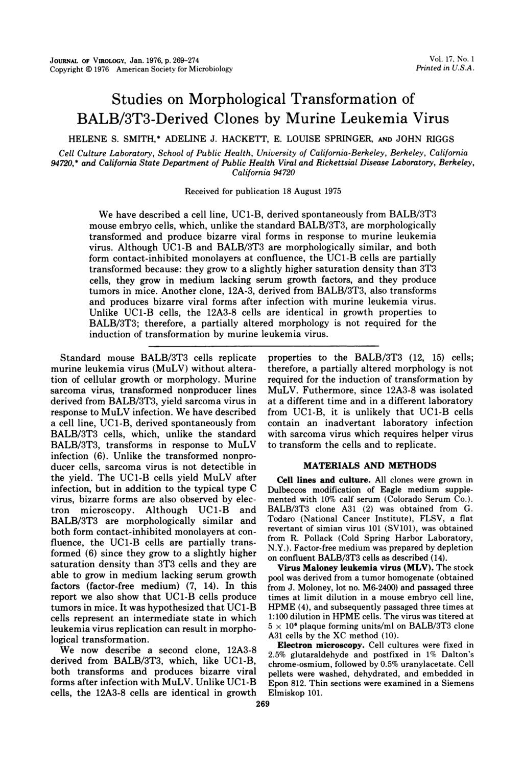 JouRNAL OF VIROLOGY, Jan. 1976, p. 269-274 Copyright ( 1976 American Society for Microbiology Vol. 17, No. 1 Printed in U.S.A. Studies on Morphological Transformation of BALB/3T3-Derived Clones by Murine Leukemia Virus HELENE S.