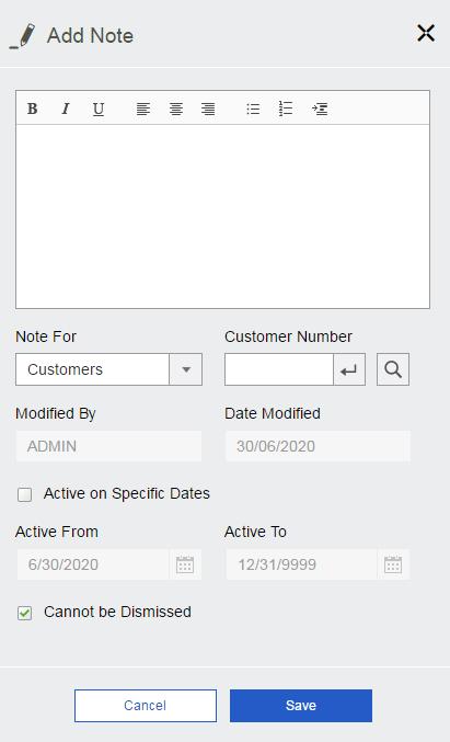 Creating a note When creating a note, you can Apply simple formatting Specify Customer/Vendor/Inventory Item Specify active date (can be future)