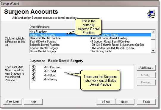12 To view the Surgeon Accounts page in the Setup Wizard From the Tools menu, choose Setup Wizard In the Setup Wizard, choose Next until you get to the Surgeon Accounts page Click on Battle Dental