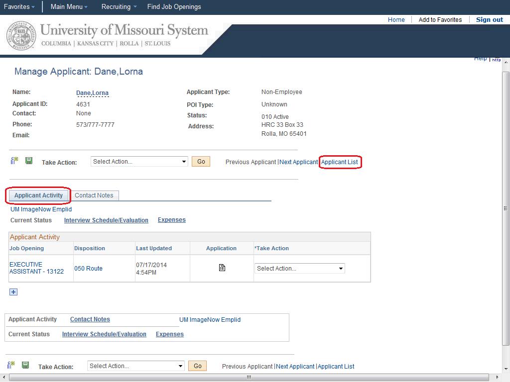 UMSYS HR 9.1 Recruiting - Hiring Managers MU Applicant Activity When you select the applicant name link, you will move to a summary of the applicant's demographic information.