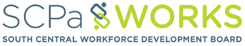 SOUTH CENTRAL WORKFORCE DEVELOPMENT BOARD (SCPA WORKS) REQUEST FOR PROPOSAL: One-Stop Operator for the South Central PA Works and its PA CareerLink sites PUBLISHED: March 9, 2017 Responses will