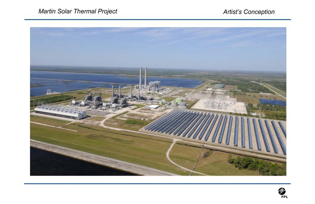 Southeast Case Study 2: Utility Solar Projects in Florida The Martin Next Generation Solar Energy Center At 75 MW, it will be the largest solar installation of any kind outside of California The