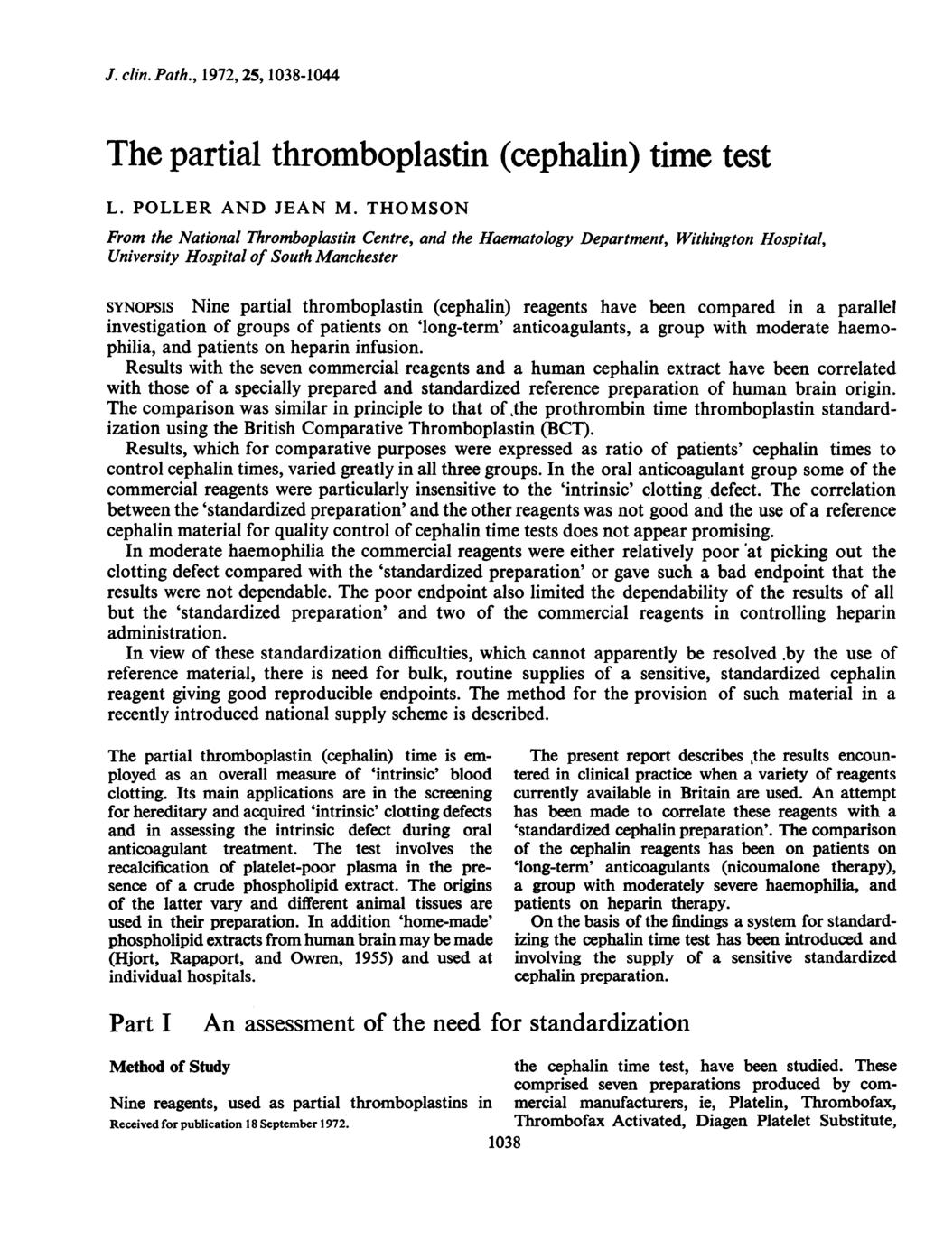 J. clin. Path., 1972, 25, 1038-10 The partial thromboplastin (cephalin) time test L. POLLER AND JEAN M.