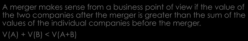 different levels of the chain Conglomerate mergers: two or more companies producing unrelated products (independent goods) A merger makes sense from a business point of view