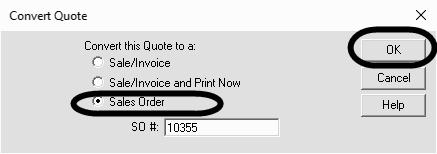 Customers 99 3. Click. There are three options: Sale/Invoice, Sale/Invoice and Print Now, Sales Order. Click on the radio button next to Sales Order. The SO # field is completed automatically. 4.